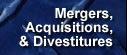 Mergers, Acquisitions, & Divestitures